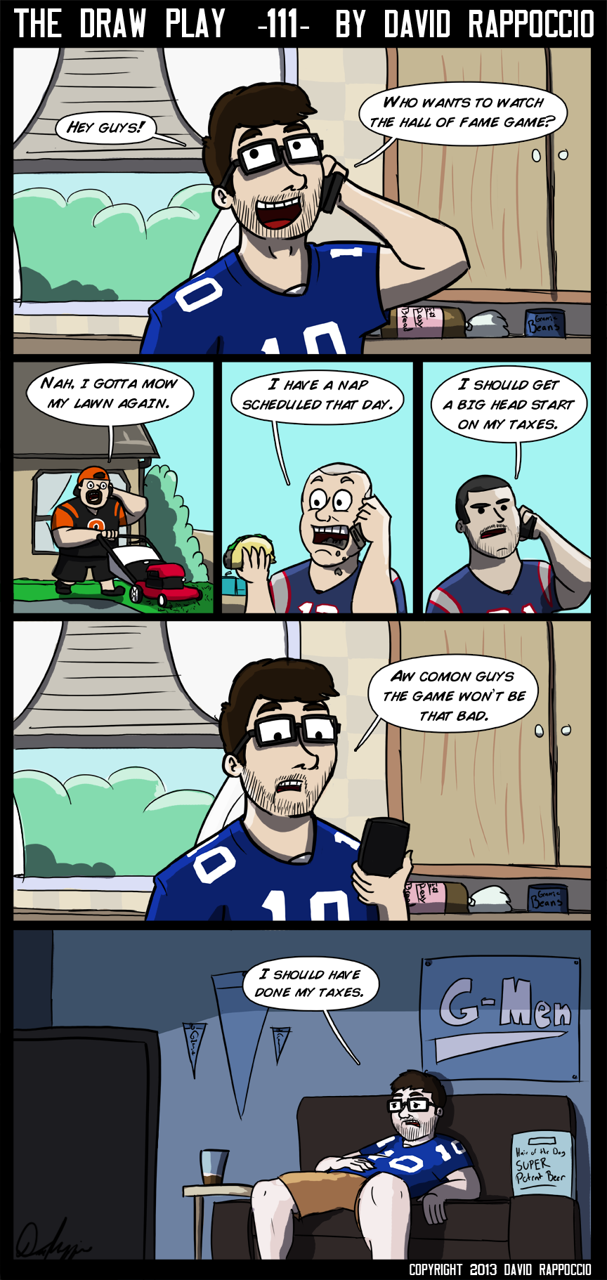 This comic dedicated to my 602-2 football roomies in college