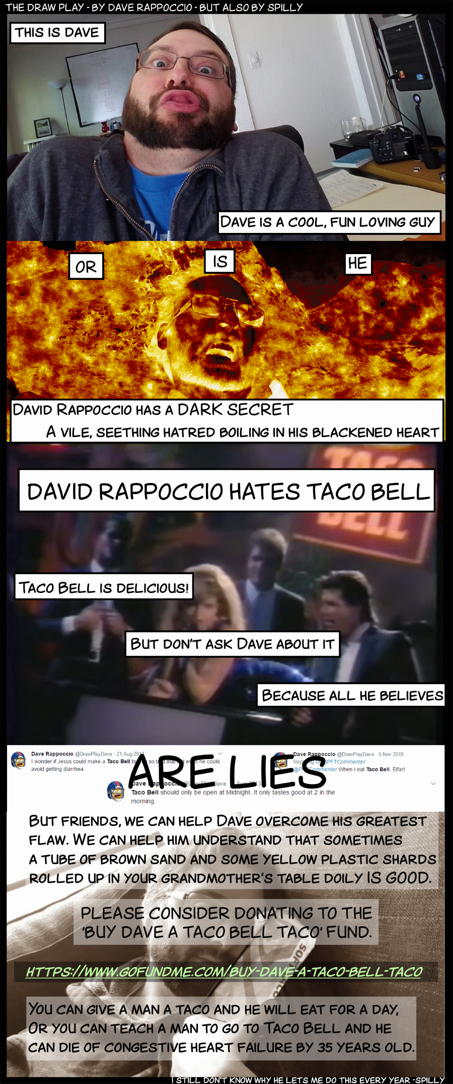 They call it Taco bell because it makes your butt ring