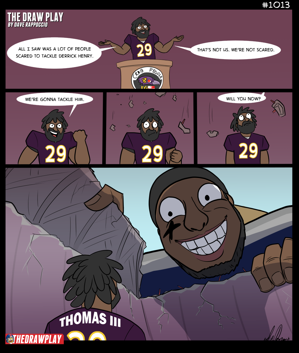 "Dave make a comic about the Ravens" they said to me. And I whispered..."okay"