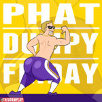 PhatDumpyFriday1
